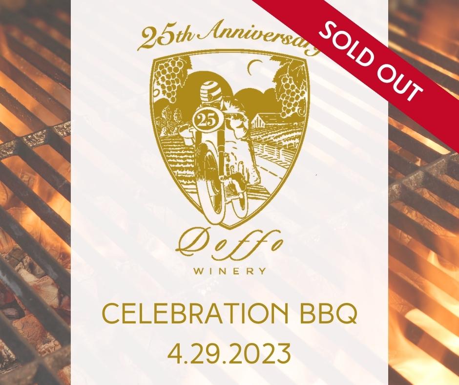 (SOLD OUT) Doffo Winery’s 25th Anniversary BBQ